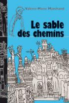 Le Sable des chemins