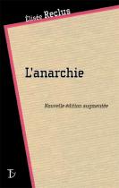 L'Anarchie (nouvelle édition augmentée)