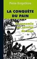 La Conquête du pain (nouvelle édition)