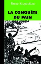 La Conquête du pain (troisième édition)