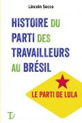 Histoire du Parti des Travailleurs au Brésil