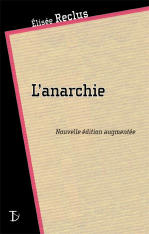 L&rsquo;Anarchie (nouvelle édition augmentée)