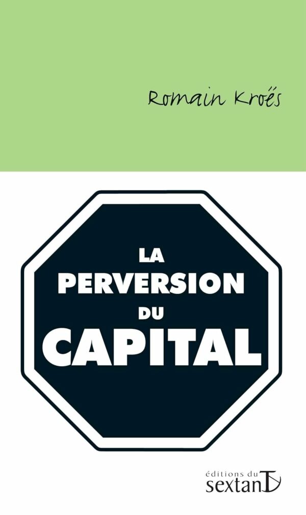La Perversion du capital